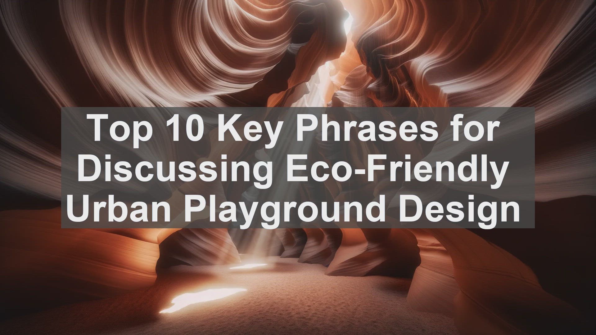 'Video thumbnail for Top 10 Key Phrases for Discussing EcoFriendly Urban Playground Design'