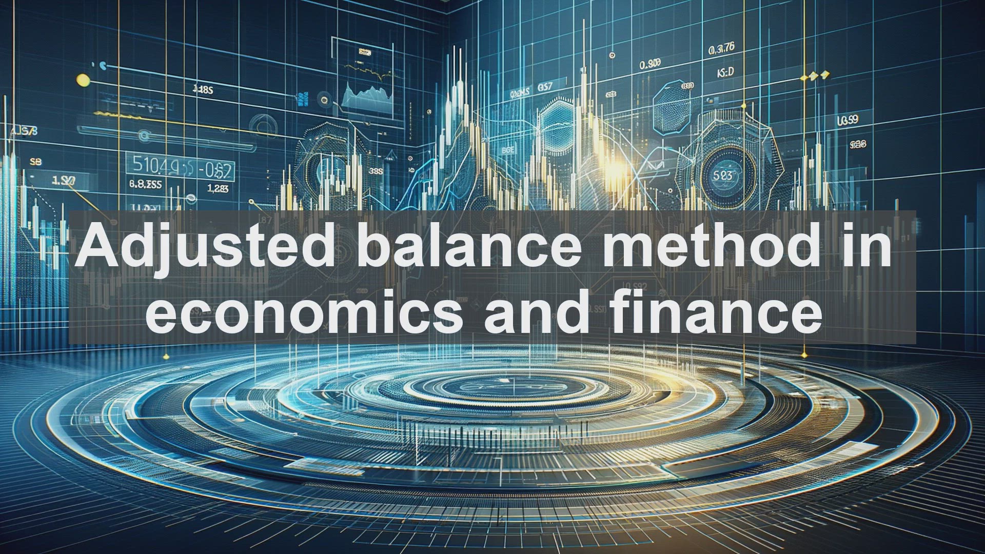 'Video thumbnail for Adjusted balance method in economics and finance'