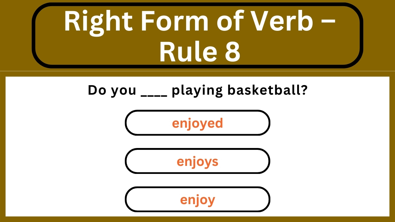 'Video thumbnail for English Grammar Practice || Right Form of Verb – Rule 8 || English Grammar Test'
