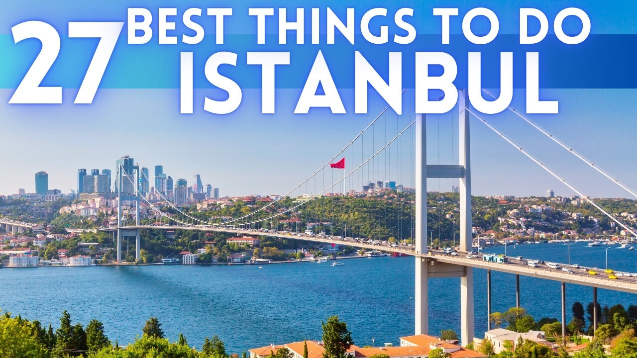 Video thumbnail for Best Things To Do in Istanbul Turkey 2025 4K