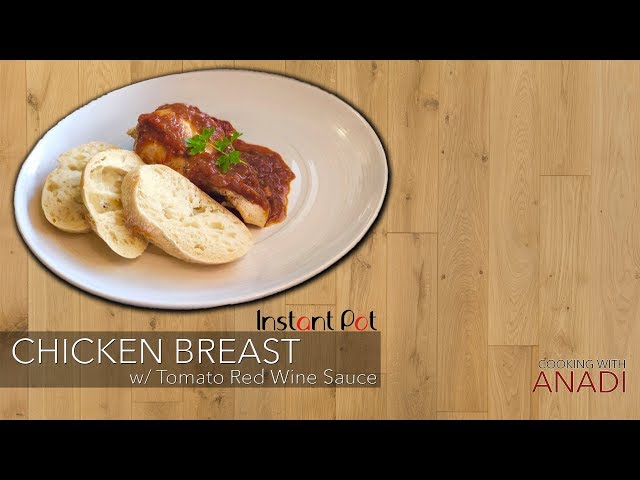 Video thumbnail for Instant Pot Chicken Breast w/ Tomato Red Wine Sauce | BEST Instant Pot Chicken | Cooking with Anadi