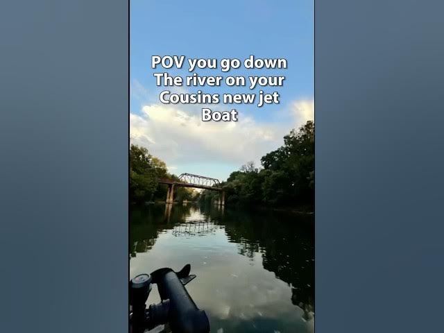 Video thumbnail for Going down the river with my cousins on their new jet boat #fondmemories