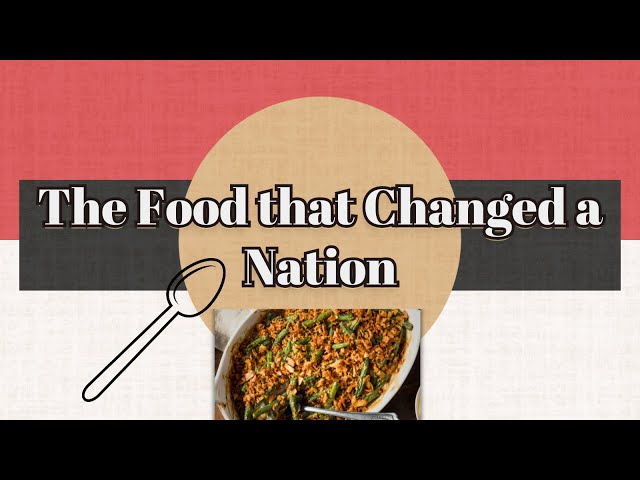 Video thumbnail for The Story Behind the Green Bean Casserole | How Campbell’s Soup Shaped American Traditions
