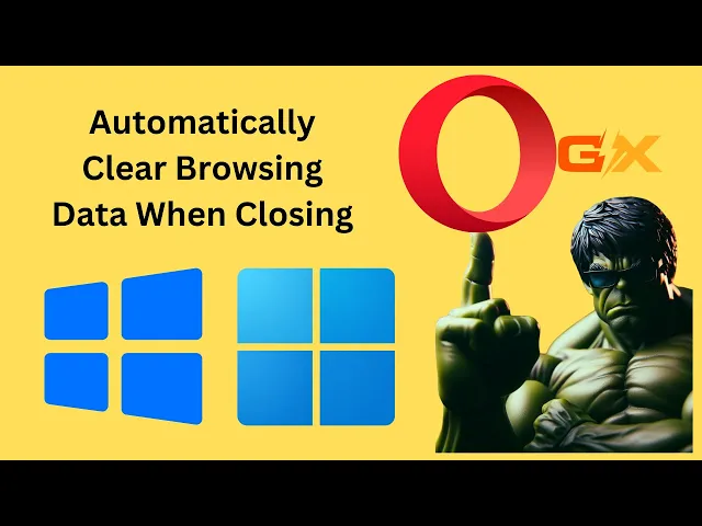 'Video thumbnail for How to Automatically Clear Browsing Data When Closing Opera GX  Window | GearUpWindows Tutorial'