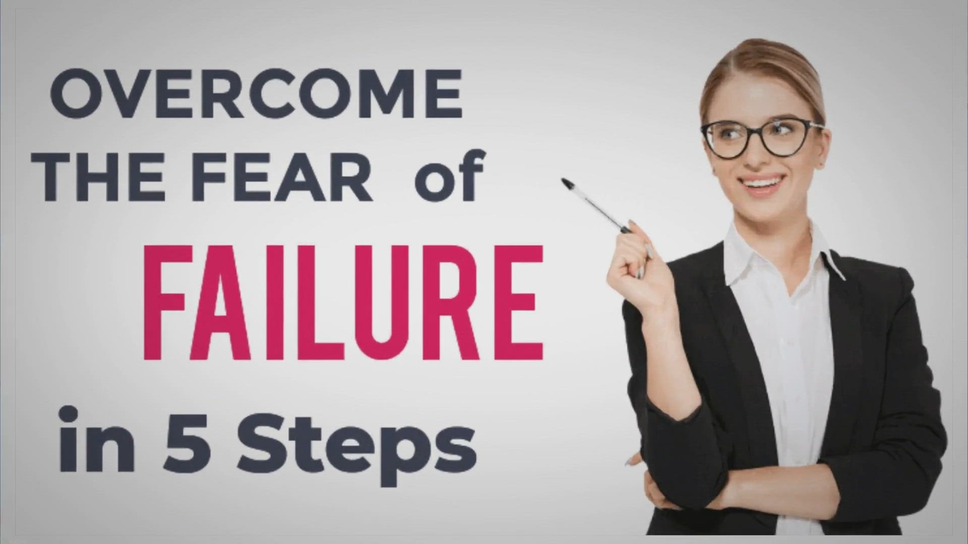 Video thumbnail for 5 Easy Steps to Overcoming The Fear of Failure: Your Guide to Unleashing Your Full Potential - University of Success