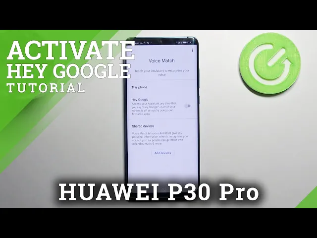 Video thumbnail for HUAWEI P30 Pro and "OK Google" Option - Switch Off Hey Google