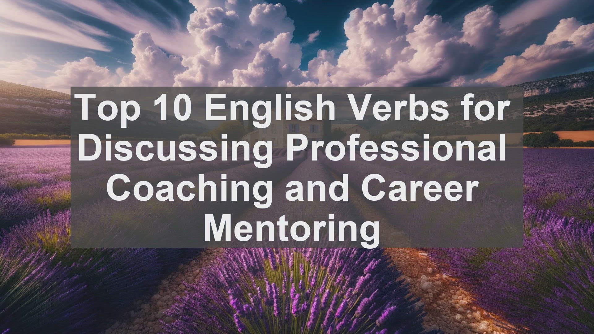 'Video thumbnail for Top 10 English Verbs for Discussing Professional Coaching and Career Mentoring'