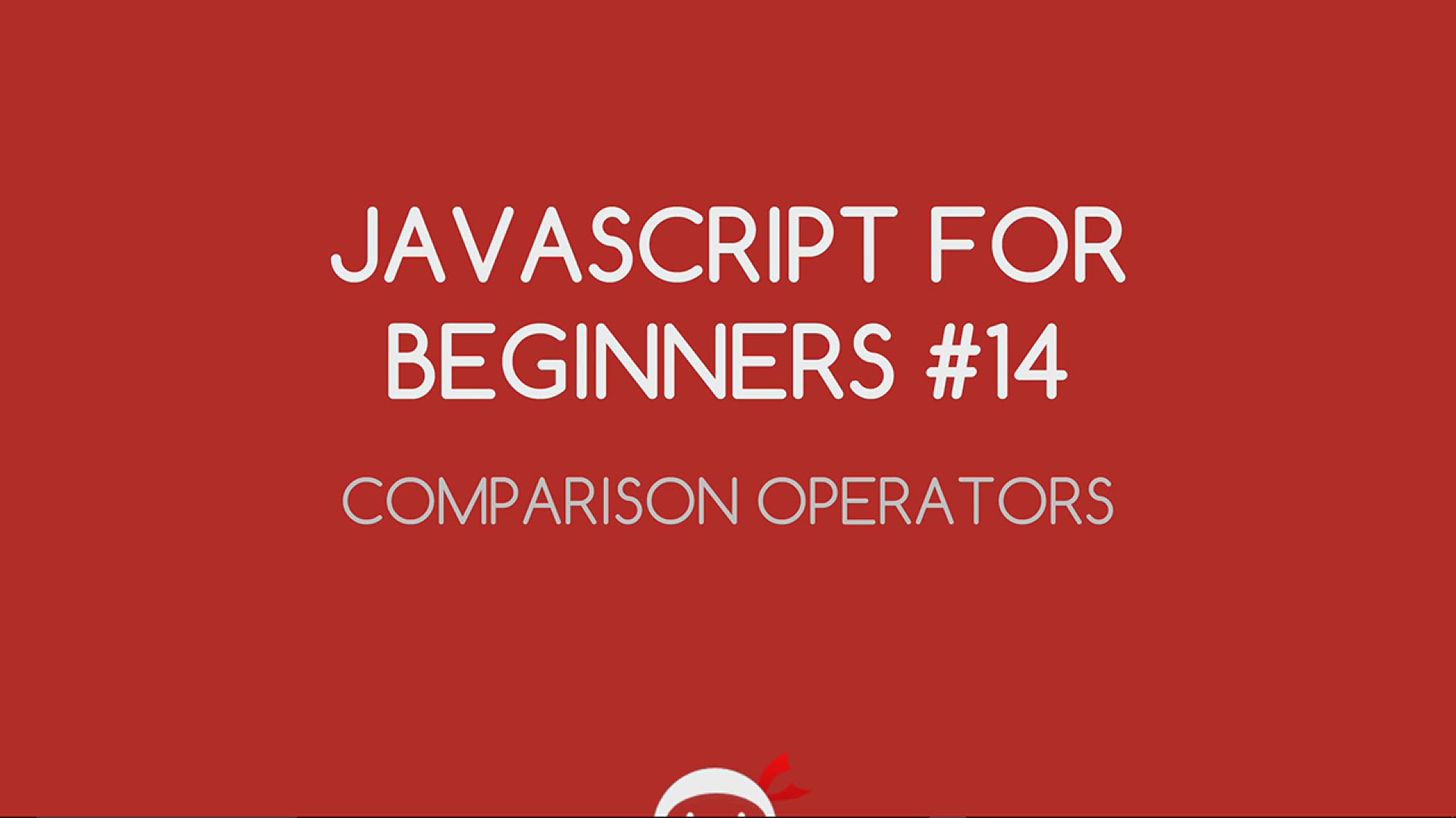 'Video thumbnail for JavaScript Tutorial For Beginners #14 - Comparison Operators'
