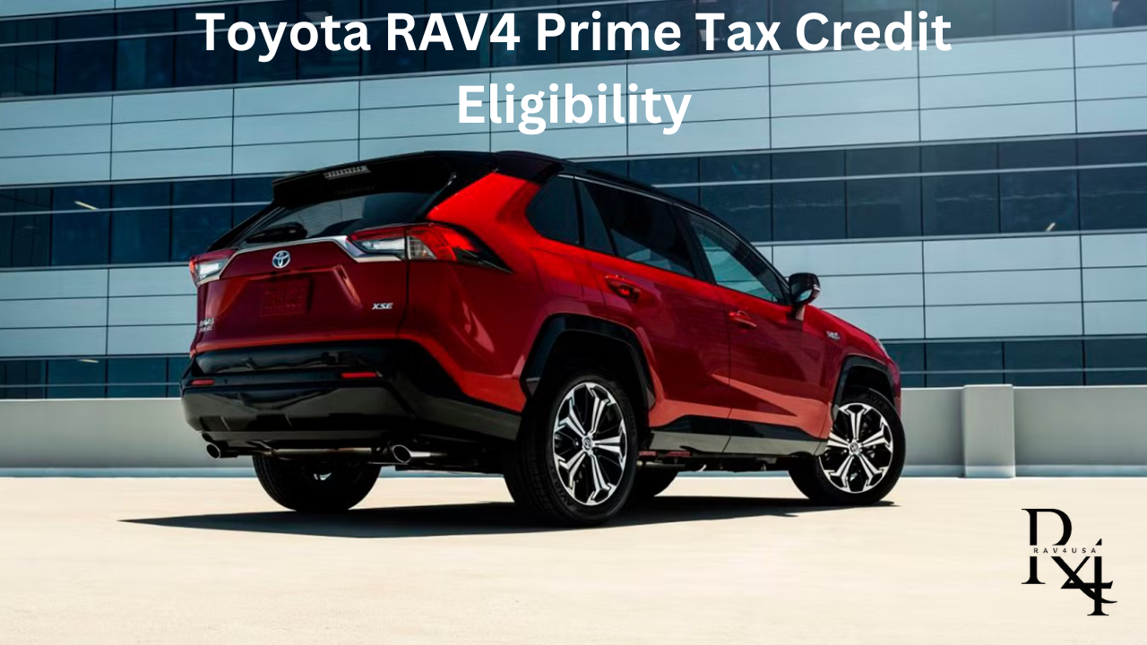Video thumbnail for Toyota RAV4 Prime Tax Credit Eligiblity