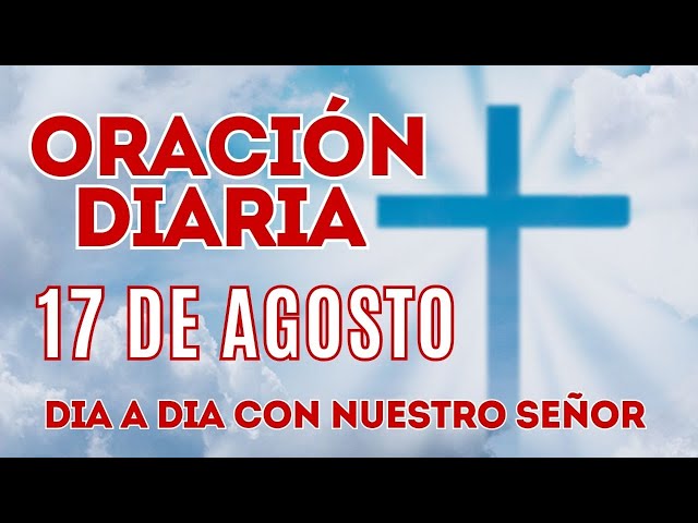 Video thumbnail for Oración Diaria 17 de Agosto - Salmos 91:4-6 - Dia a Dia con nuestro Señor