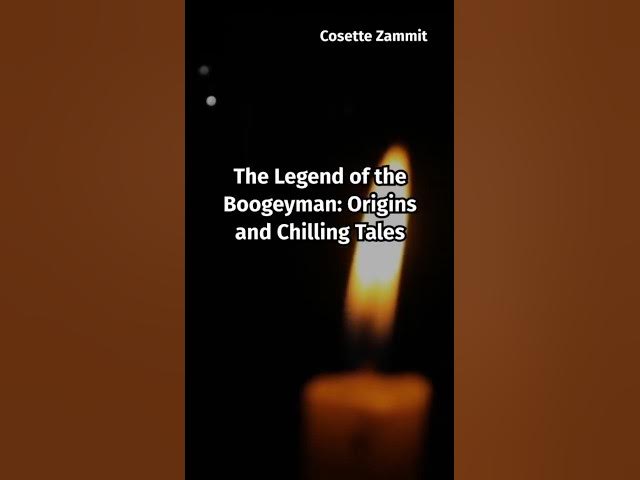 Video thumbnail for The Legend of the Boogeyman: Origins and Chilling Tales 😱 #ScaryStories #Folklore #Legend