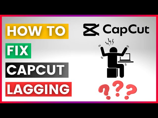 Video thumbnail for How To Fix Capcut Lagging In 2025