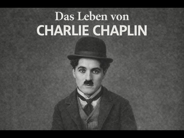Video thumbnail for Das Leben von Charlie Chaplin | Deutsch im Schlaf | Hören Podcast A1-A2