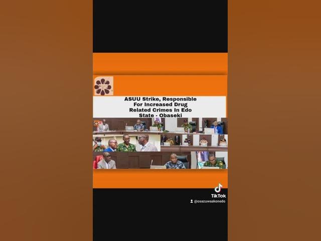 'Video thumbnail for ASUU Strike, Responsible For Increased Drug Related Crimes In Edo State - Obaseki ~ OsazuwaAkonedo'
