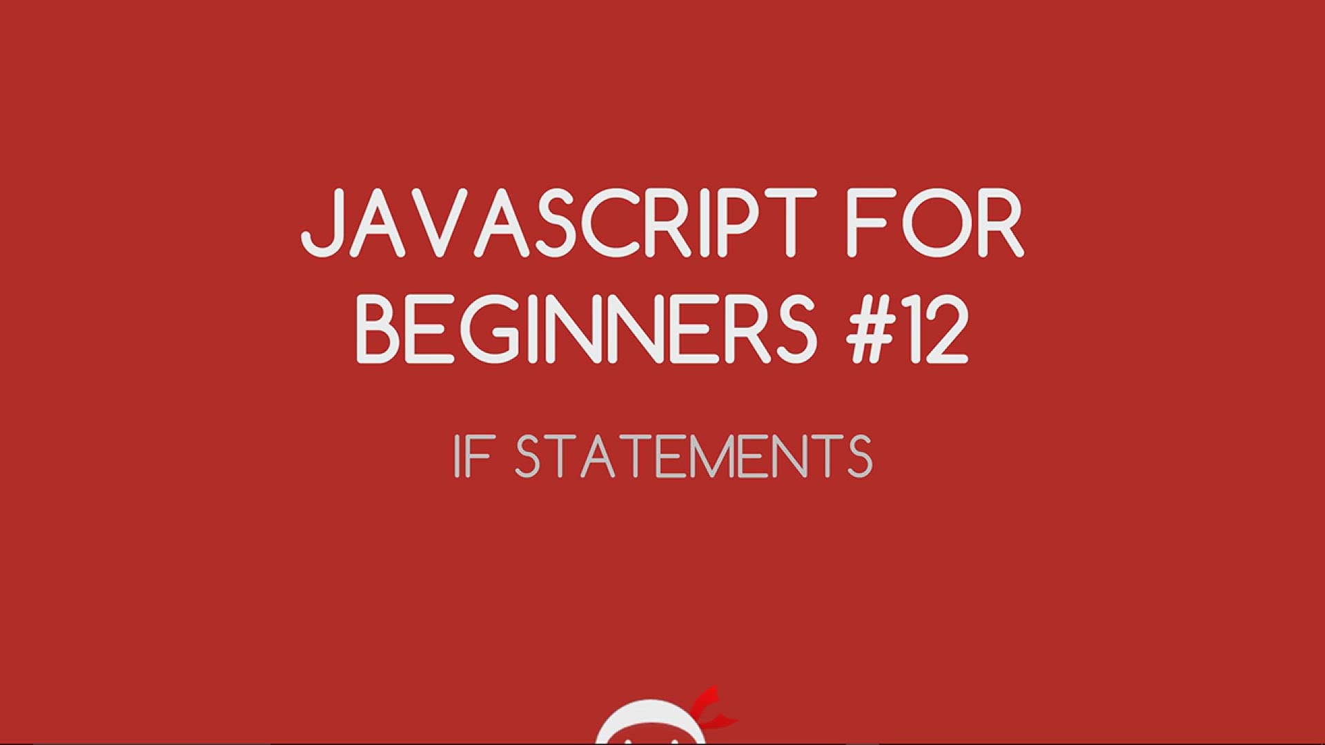 'Video thumbnail for JavaScript Tutorial For Beginners #12 - If Statements'