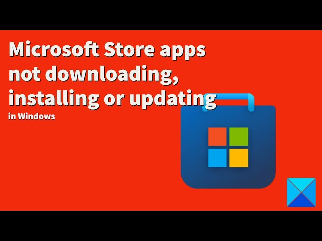 Video thumbnail for Microsoft Store apps not downloading, installing or updating in Windows 11/10