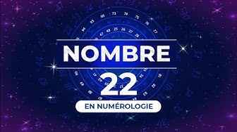 Video thumbnail for 🔢 NOMBRE 22 EN NUMÉROLOGIE