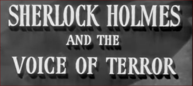 Video thumbnail for Sherlock Holmes and the Voice of Terror (1942)