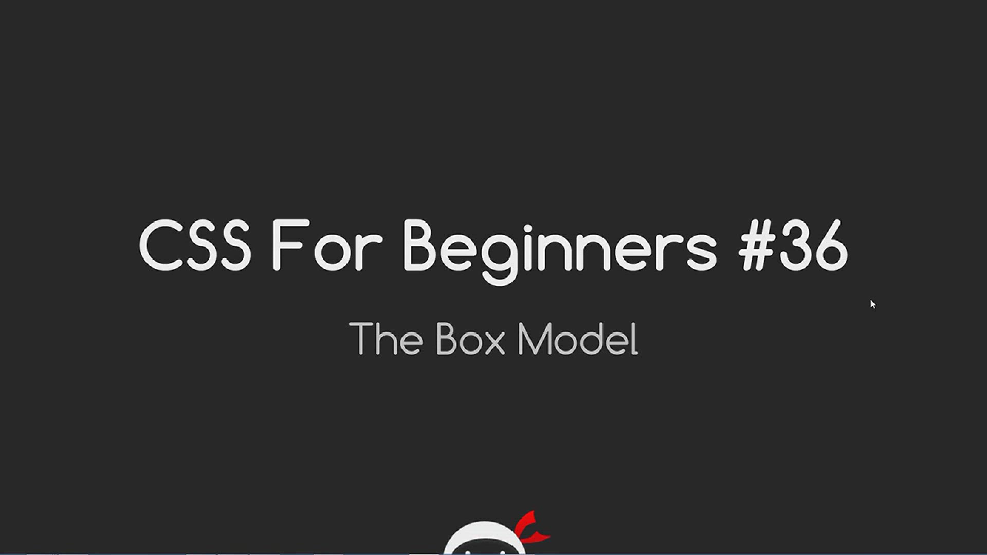 'Video thumbnail for CSS Tutorial For Beginners 36 - The Box Model'