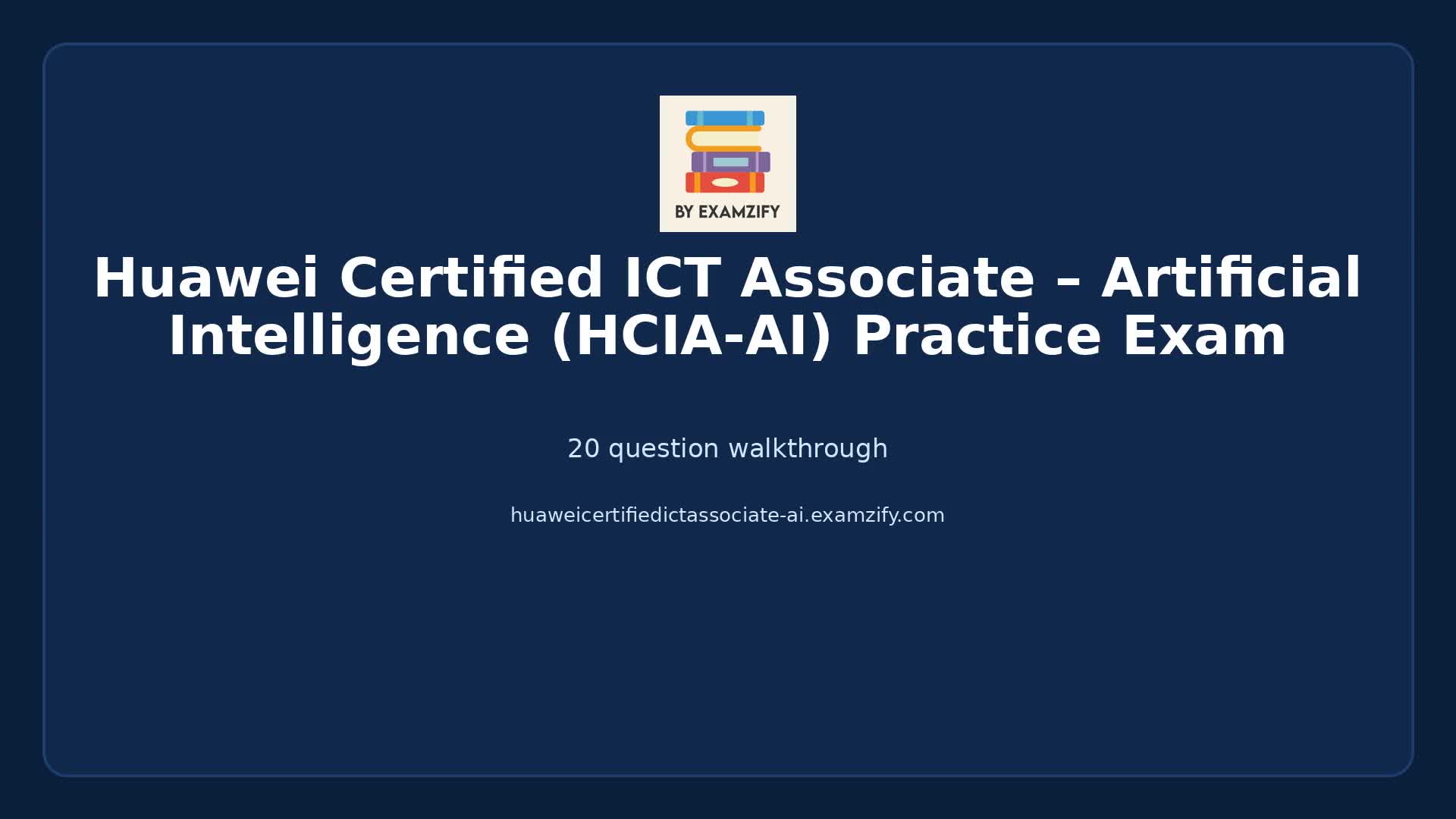 Video thumbnail for Huawei Certified ICT Associate – Artificial Intelligence (HCIA-AI) Practice Exam