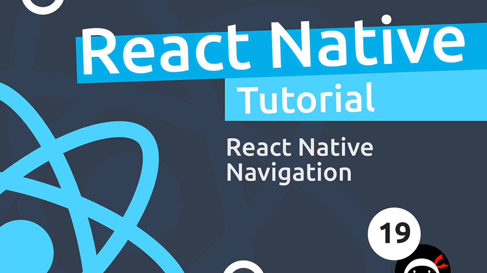 'Video thumbnail for React Native Tutorial  #19 - React Navigation Setup'