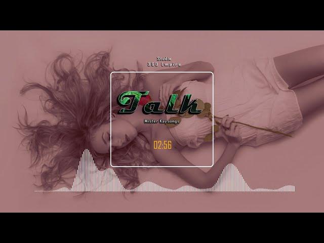 Video thumbnail for Mister Kaysongs - Talk