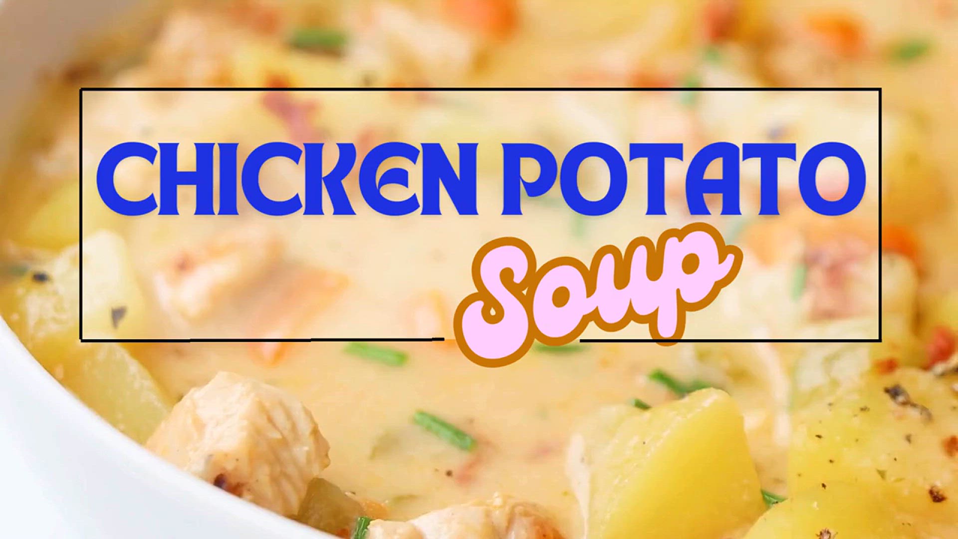 Video thumbnail for Chicken Potato Soup