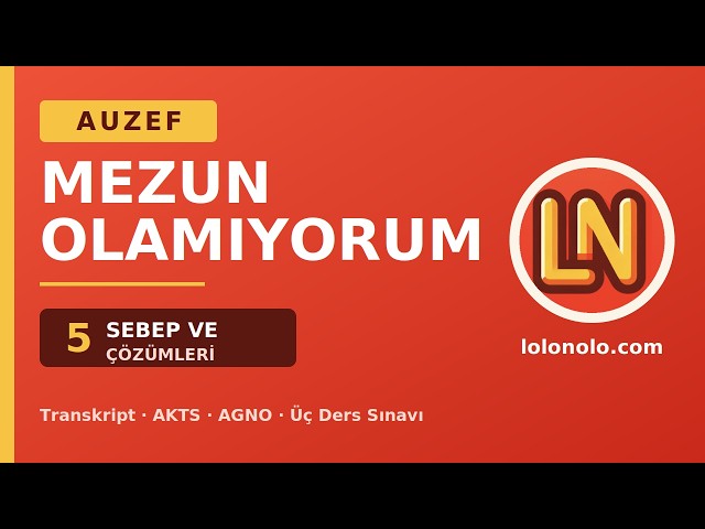 Video thumbnail for AUZEF'te Neden Mezun Olamıyorsunuz? İşte 5 Sebep ve Çözümü