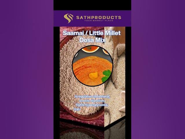 Video thumbnail for Benefits of Saamai / Little Millet Dosa Mix