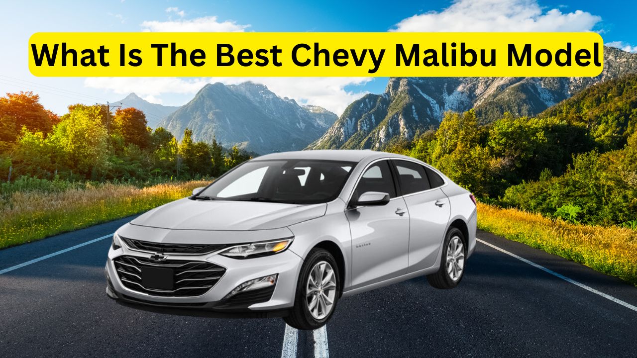 'Video thumbnail for What Is The Best Chevy Malibu Model From Classic To Modern'
