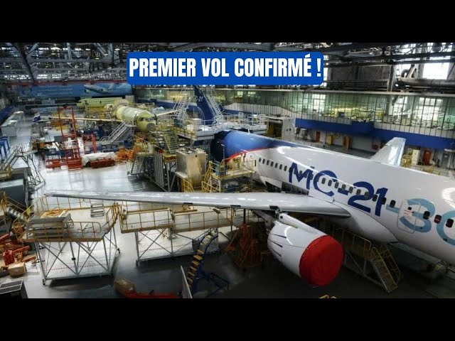 Video thumbnail for Le MC-21 Entièrement Russe Décollera en Juin-Juillet 2025