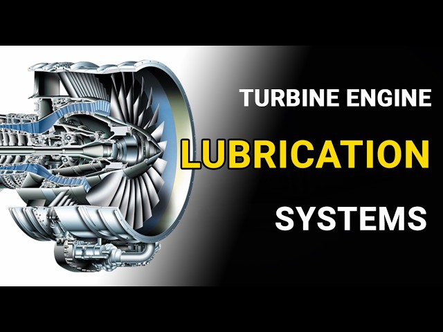 Video thumbnail for Turbine Engine Lubrication System Explained | Dry-Sump vs Wet-Sump