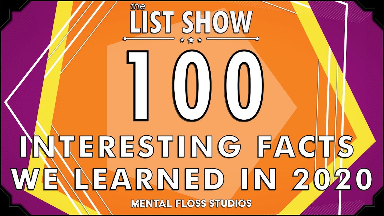 Video thumbnail for 100 Interesting Facts We Learned in 2020 | Mental Floss