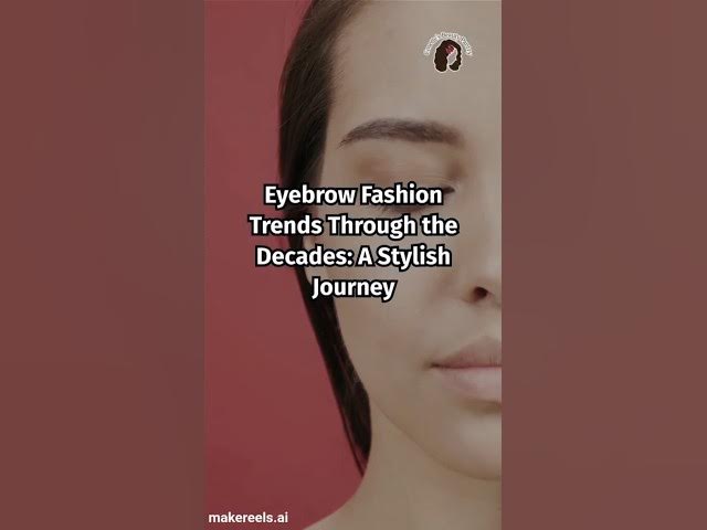 Video thumbnail for Eyebrow Fashion Trends Through the Decades: A Stylish Journey 🤨😟 #history #trends​