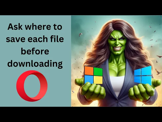 'Video thumbnail for How to Turn On or Off 'Ask where to save each file before downloading' in Opera on Windows 11 or 10?'