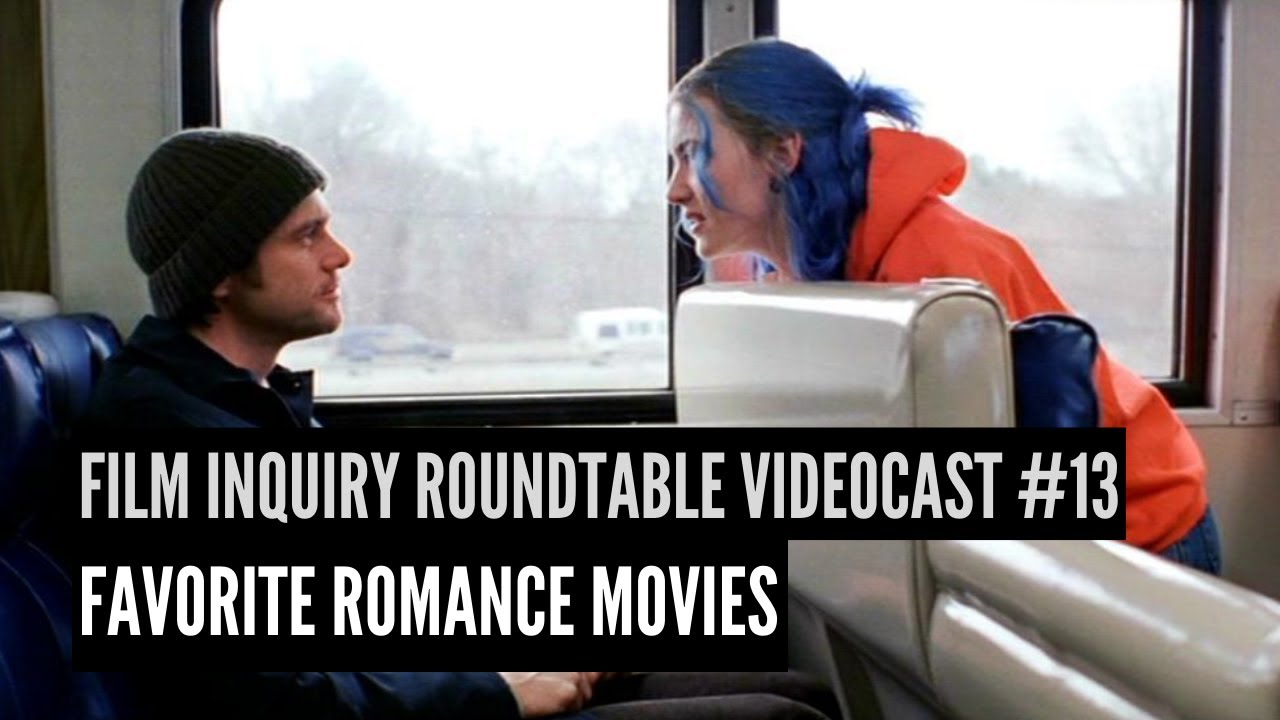 'Video thumbnail for Film Inquiry Roundtable Videocast #13: Favorite Romances'