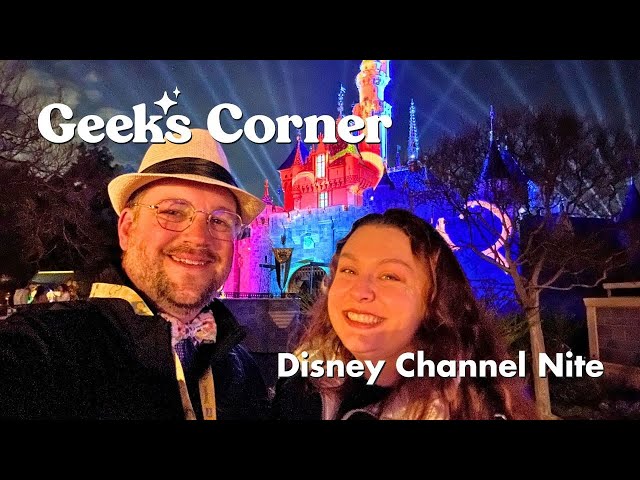 'Video thumbnail for Disney Channel Nite  - GEEKS CORNER - Episode #702'