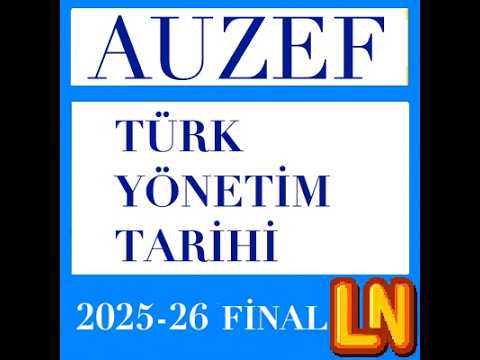 Video thumbnail for Türk Yönetim Tarihi 2025-2026 Final Soruları