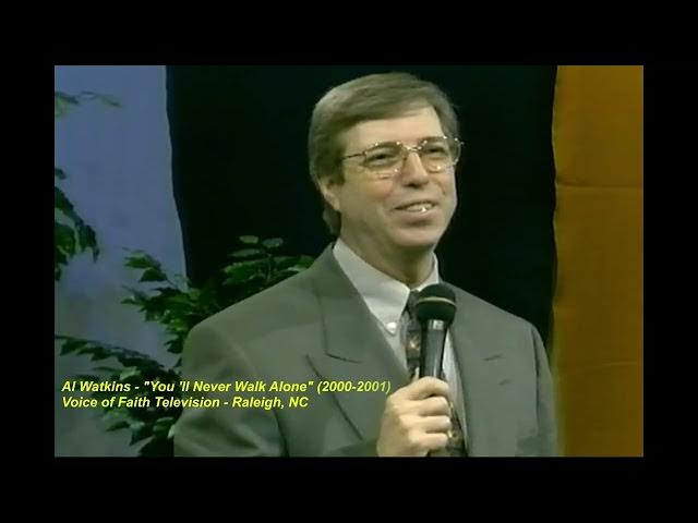 Video thumbnail for You'll Never Walk Alone   Al Watkins (2001)