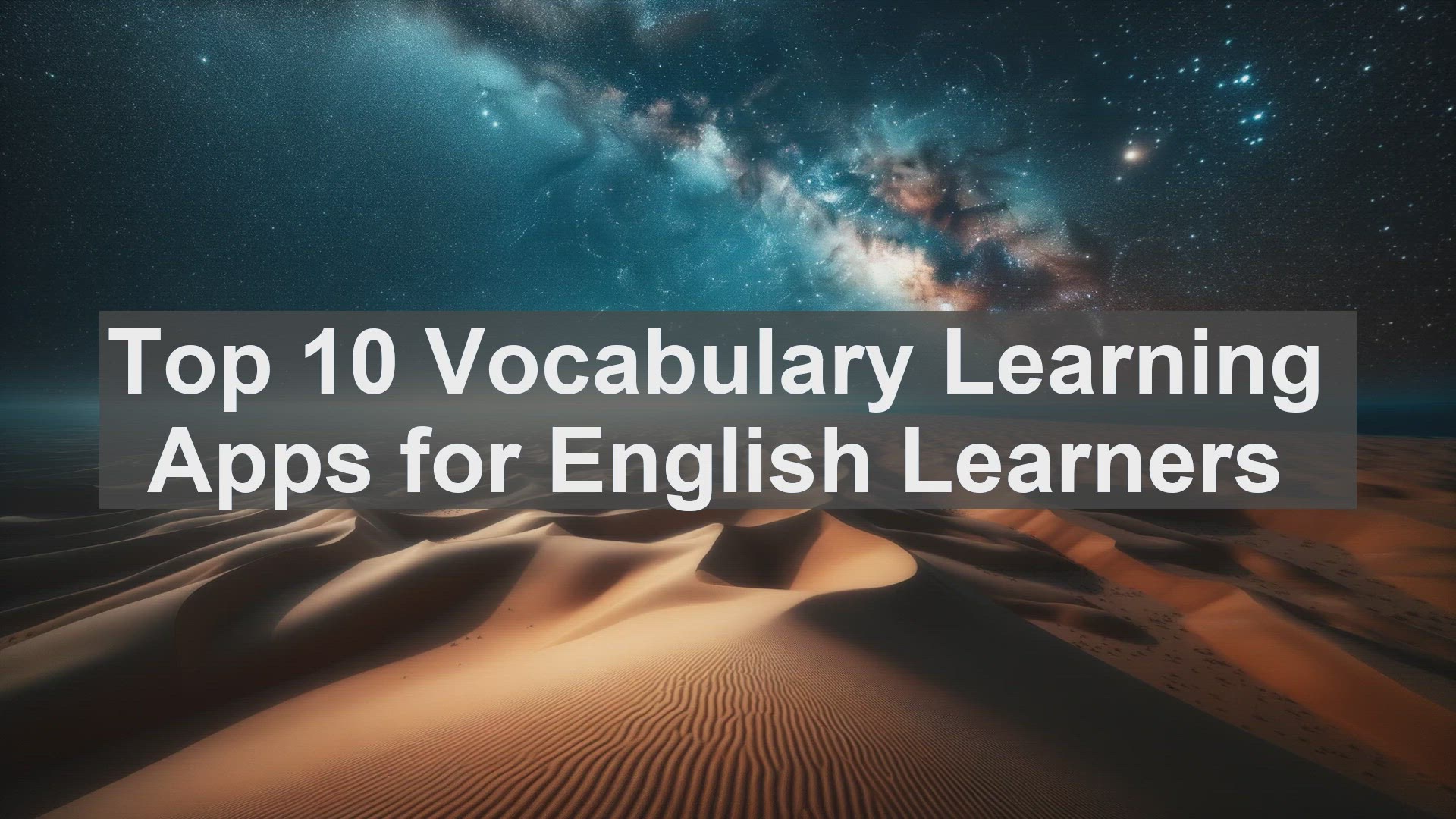'Video thumbnail for Top 10 Vocabulary Learning Apps for English Learners'