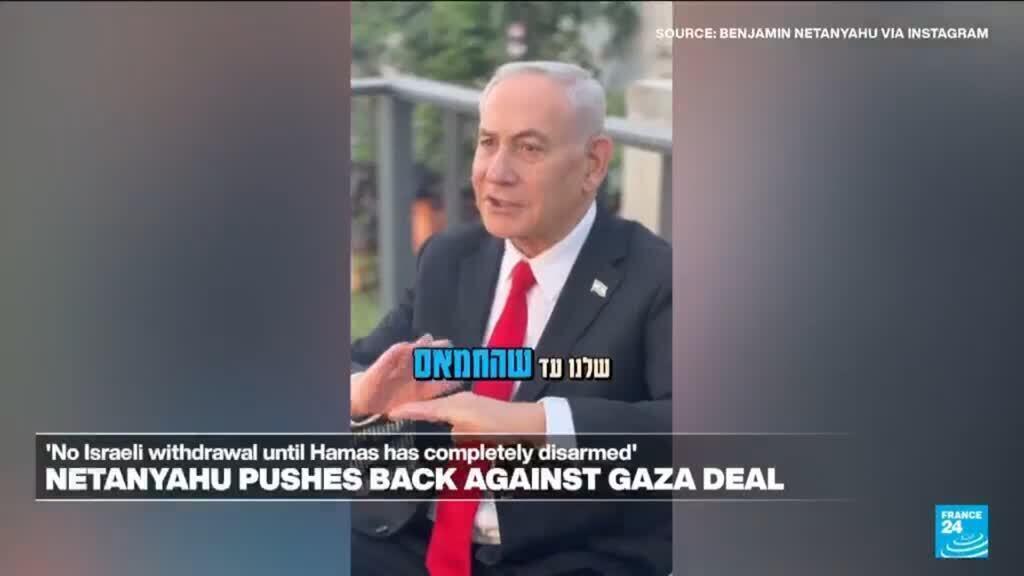 Video thumbnail for Netanyahu pushes back against Gaza deal, saying will not withdraw from enclave