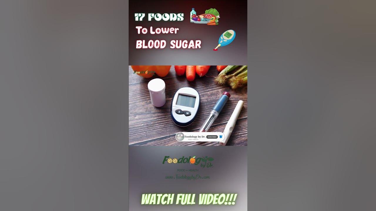 Video thumbnail for Foods to Lower Blood Sugar #shorts - 01