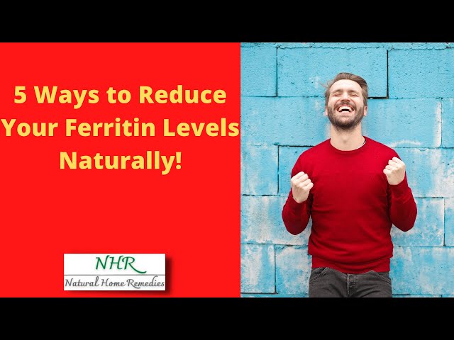 Video thumbnail for 5 Ways to Reduce Your Ferritin Levels Naturally