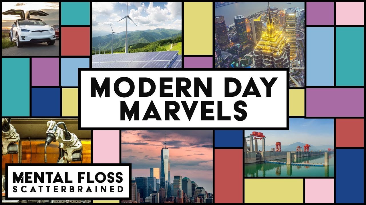 Video thumbnail for Everything You Need to Know About Modern Day Marvels - Mental Floss Scatterbrained | Mental Floss