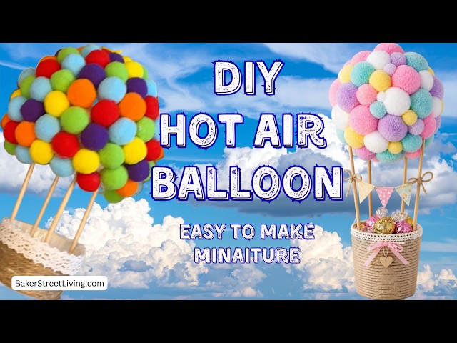 Video thumbnail for DIY Miniature Hot Air Balloon Craft | Easy Pom Pom Decoration and Treat Holder