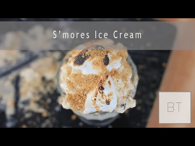 Video thumbnail for S'mores Ice Cream | Byron Talbott
