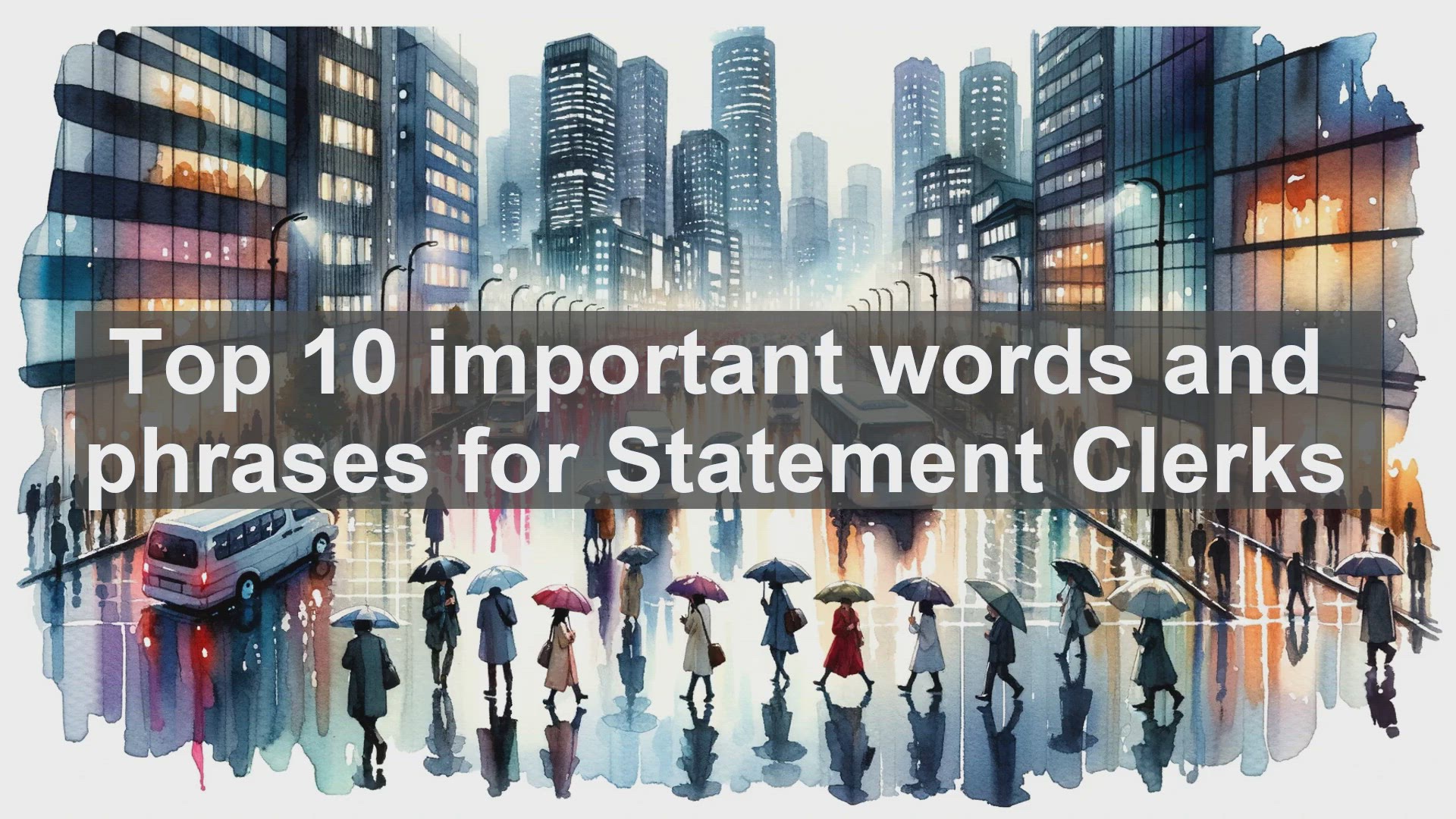 'Video thumbnail for Top 10 important words and phrases for Statement Clerks'