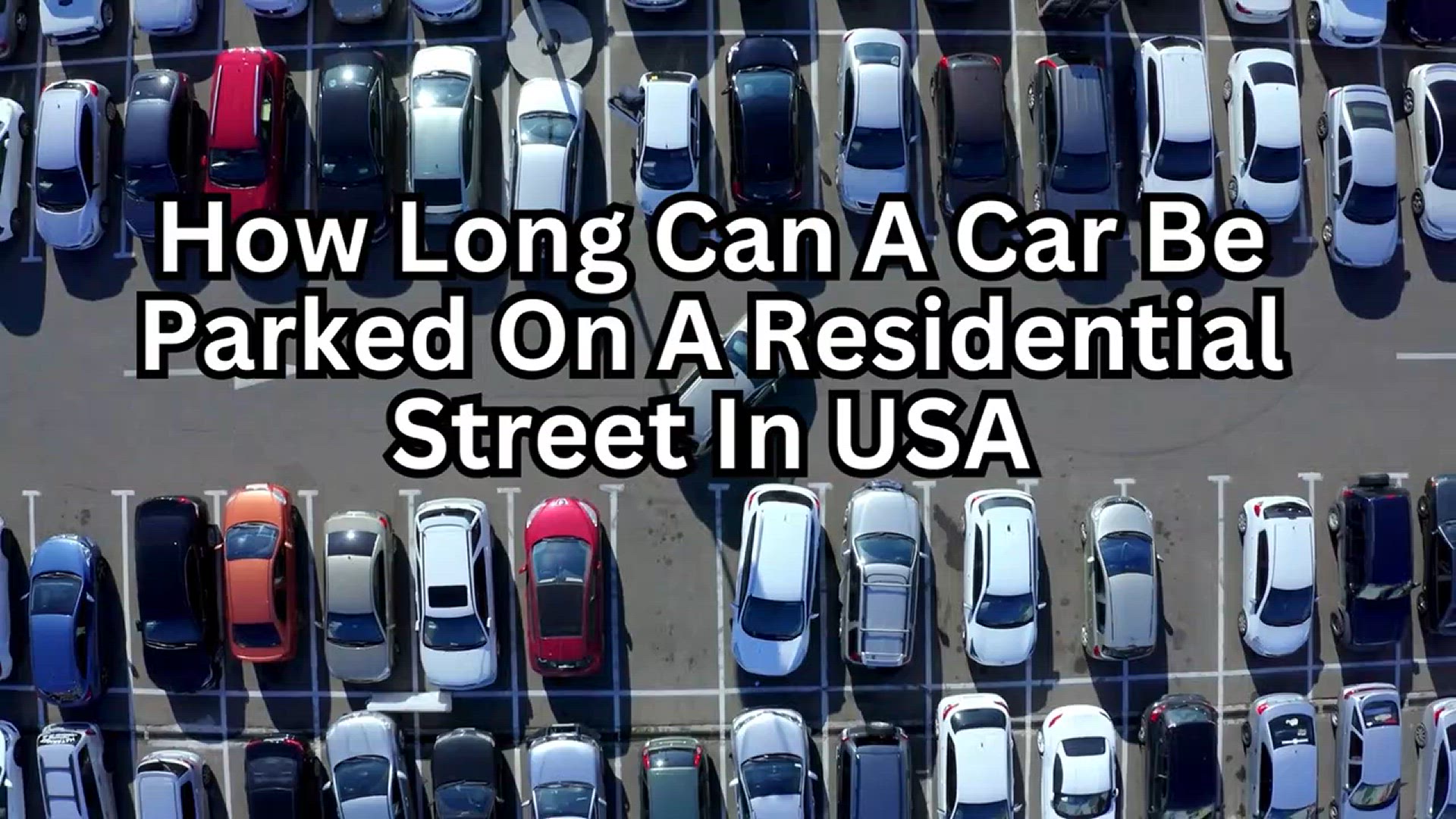 'Video thumbnail for How Long Can A Car Be Parked On A Residential Street in USA'