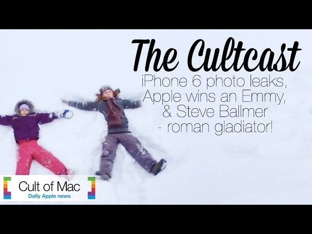 Video thumbnail for CultCast #141: iPhone 6 photo leaks, Apple wins an Emmy, & Steve Ballmer—roman gladiator!
