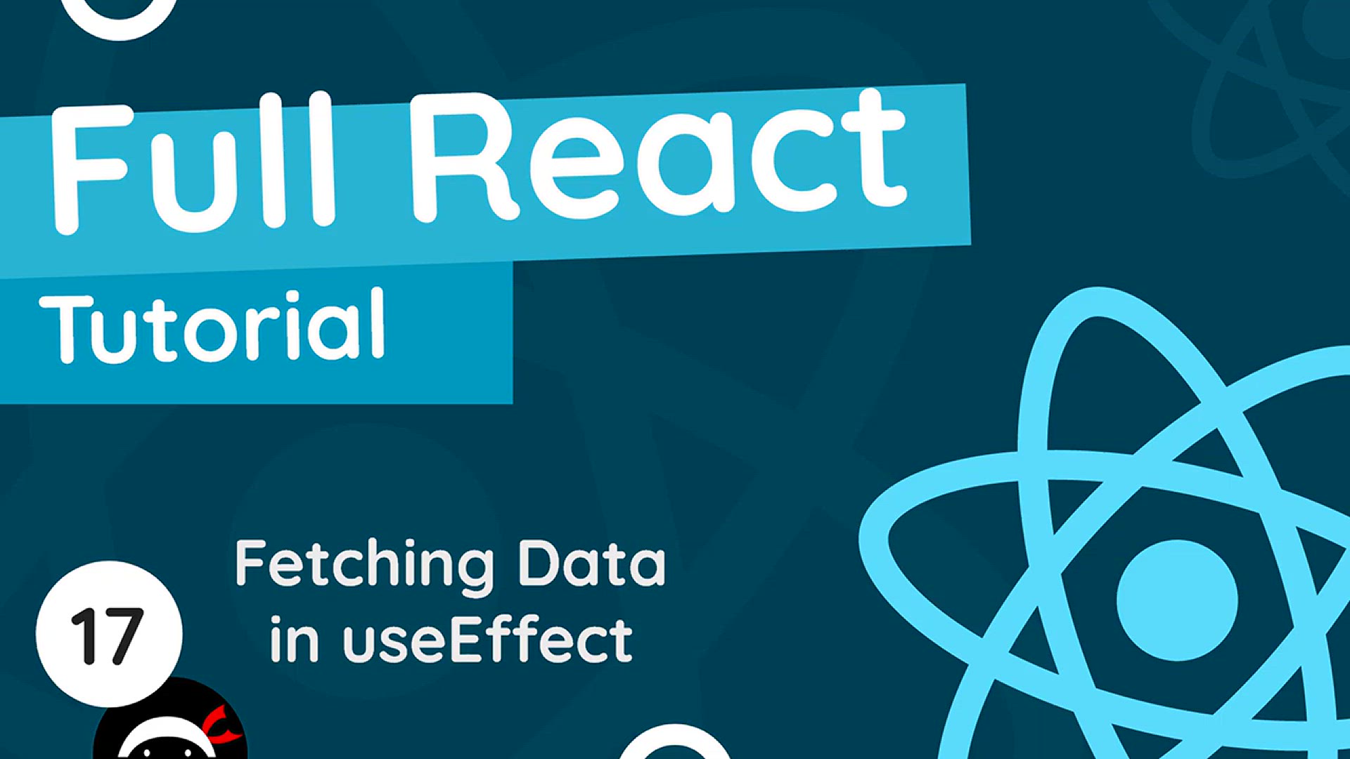 'Video thumbnail for Full React Tutorial #17 - Fetching Data with useEffect'